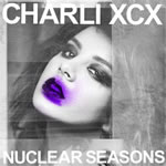 CHARLI XCX. Nuclear Seasons