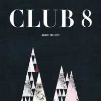 CLUB 8. Above the City, nº43 Popout de 2013