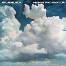 FUTURE ISLANDS. Seasons (waiting on you)