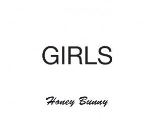 GIRLS. Honey bunny