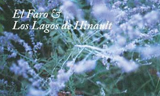 Los Lagos de Hinault + El Faro