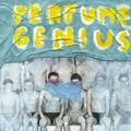 PERFUME GENIUS. Put your back n 2 it, nº19 Popout de 2012